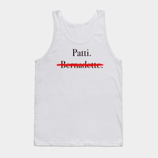 Bernadette or Patti Tank Top